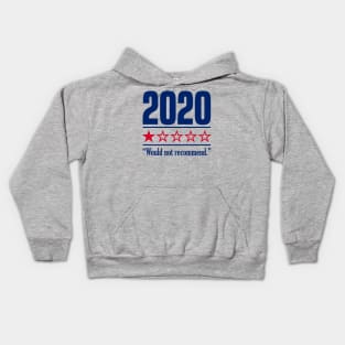 2020 One Star Would Not Recommend Kids Hoodie